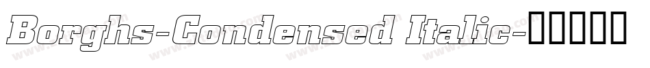 Borghs-Condensed Italic字体转换